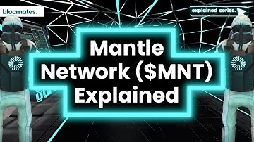 What is Mantle Network? Explaining $MNT, How to Bridge and Alpha