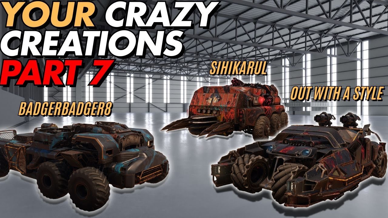 Ваши безумные творения. Часть 7 — Crossout