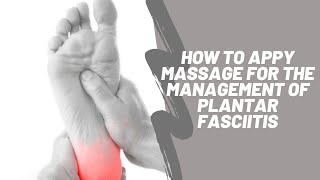 How to apply soft tissue massage for the management of plantar fasciitis and heel pain screenshot 2