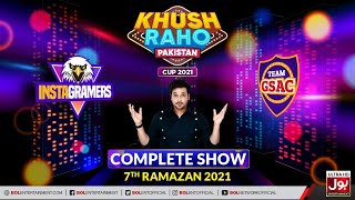 Game Show | Khush Raho Pakistan 2021 | Instagramers Vs GSAC | Faysal Quraishi | 7th Ramazan