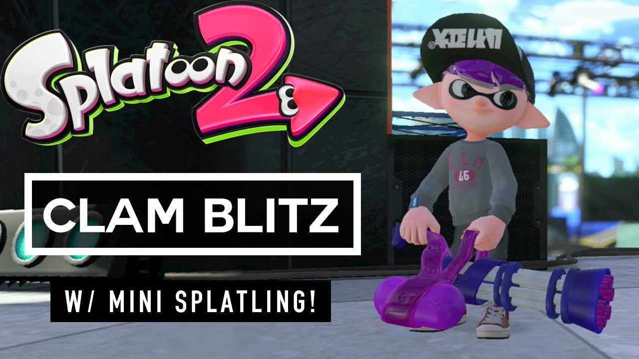 Splatoon 2 - Rank X: Clam Blitz w/ Mini Splatling