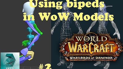 Using bipeds with WoW Models Pt.2 |  3ds Max Tutorial | Machinima Tutorials