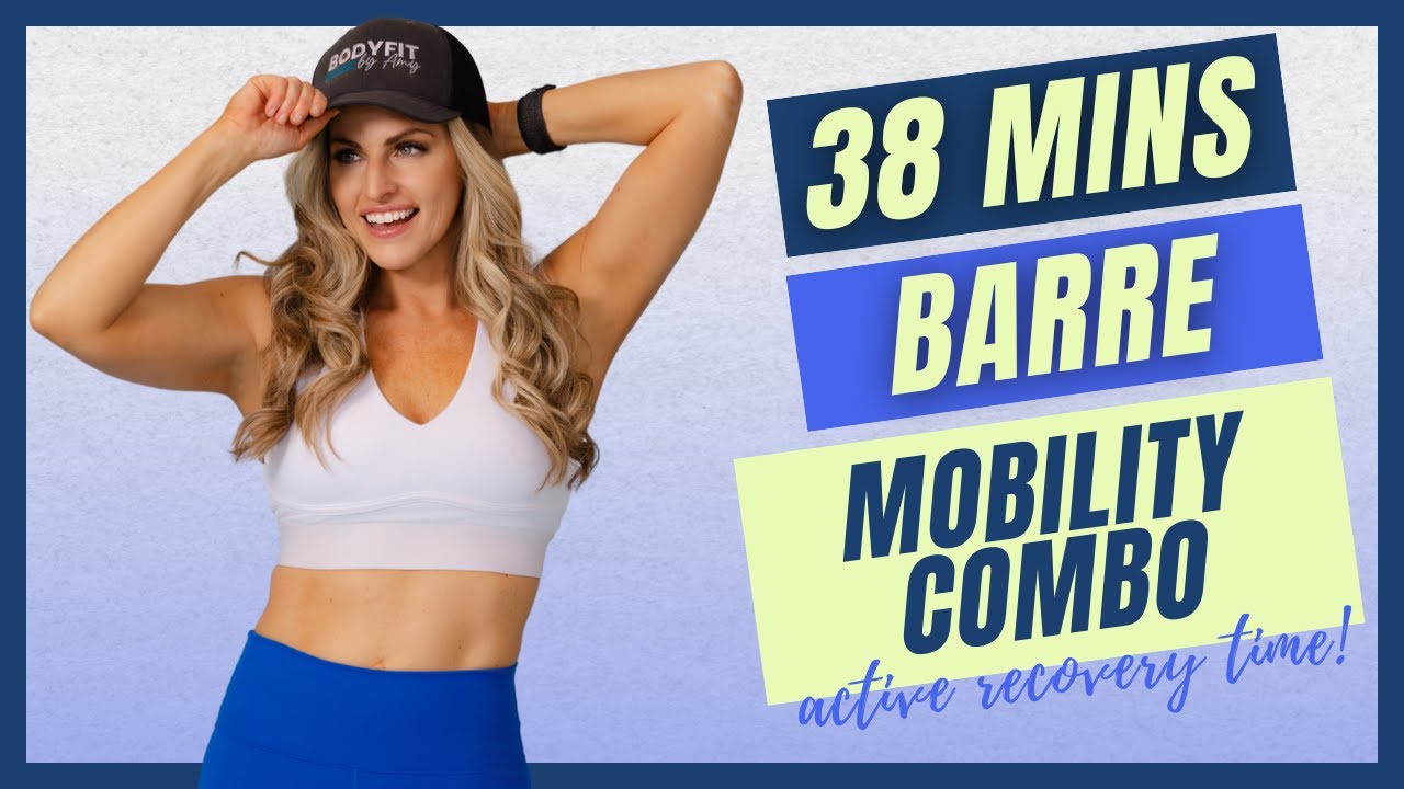 14: Barre Mobility Combo - 38 Minute Workout [ACTIVE RECOVERY]