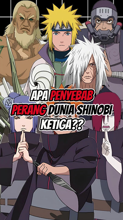 APA PENYEBAB PERANG DUNIA SHINOBI KETIGA? #animeshorts #minato #raikage #madara