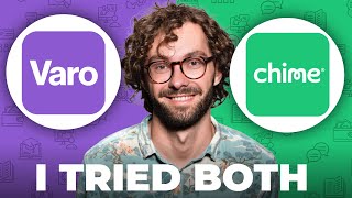 Varo vs Chime - Which is Better Today?