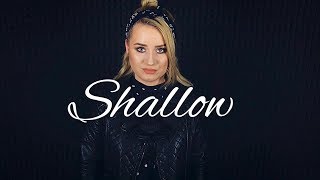 Shallow (A Star Is Born) - Lady Gaga, Bradley Cooper (Cover By: Iga Martin)