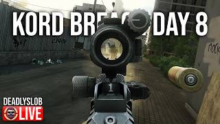 🔴DeadlySlob: KORD BREACH - Escape From Tarkov - Day 8