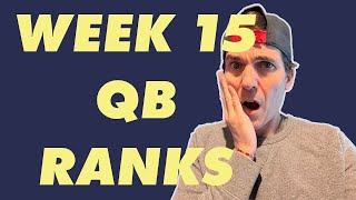 Ranking Fantasy Quarterbacks for Week 15