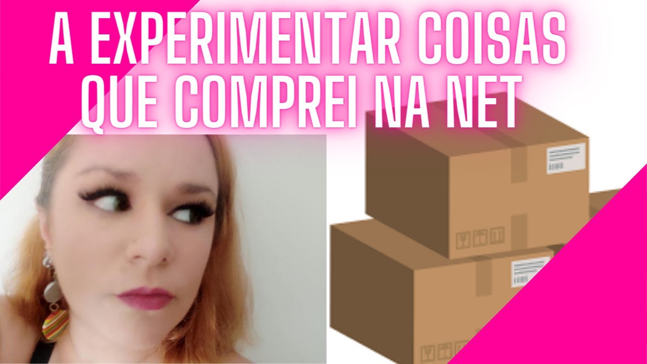 Experimentar Coisas que Comprei na Net