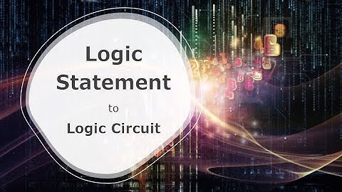 Logic Statement to Logic Circuit