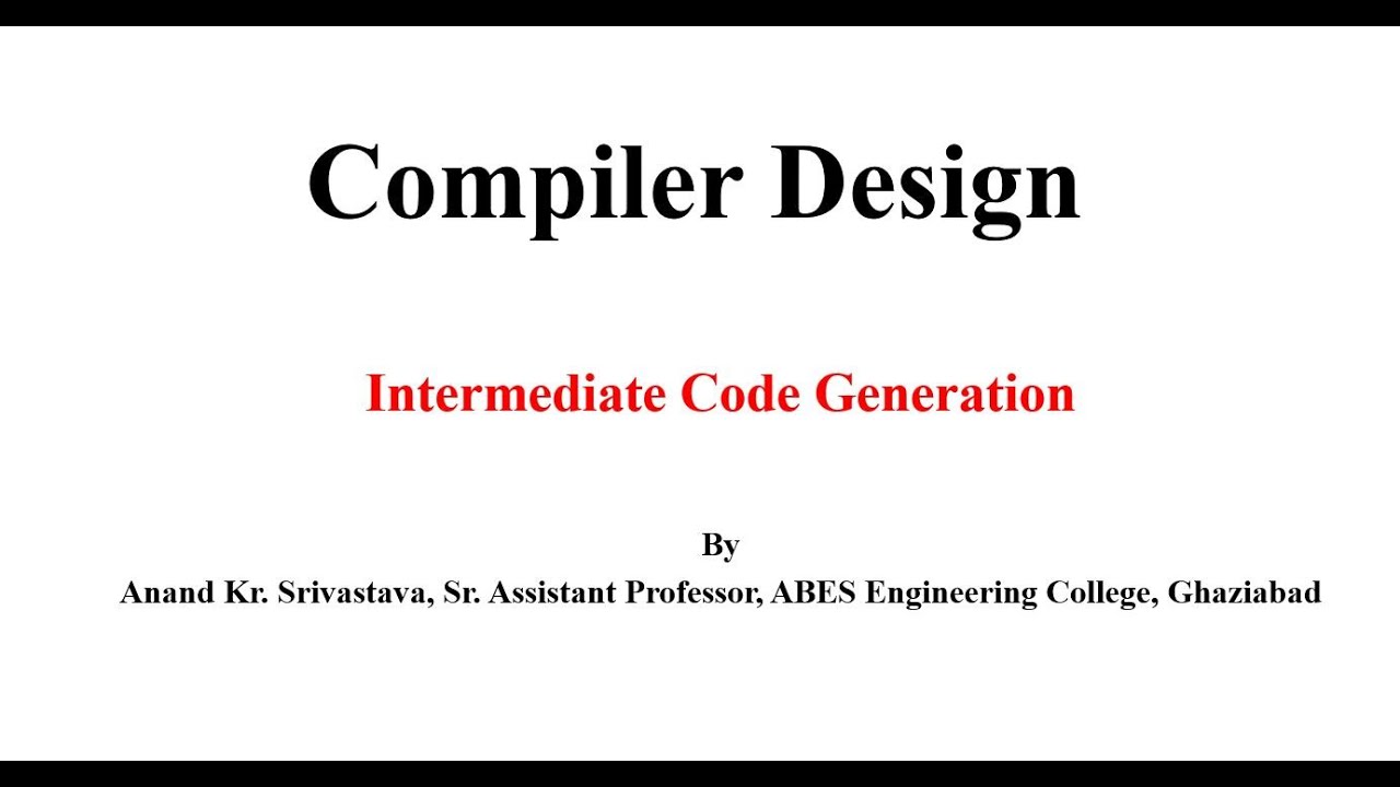 Compiler Design | Lecture 2 |  Intermediate Code Generation | Quadruple,Triple,Indirect Triple