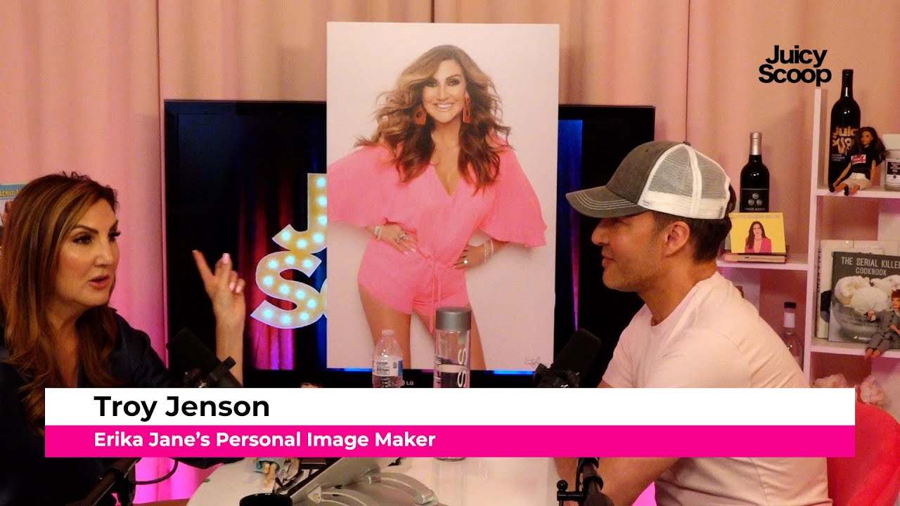 Erika Jayne’s Personal Image-Maker: Troy Jensen Tells All