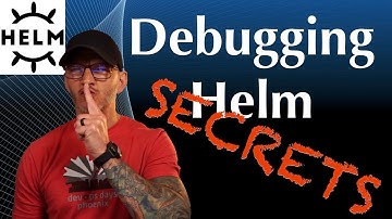 How to debug helm charts in 3 minutes