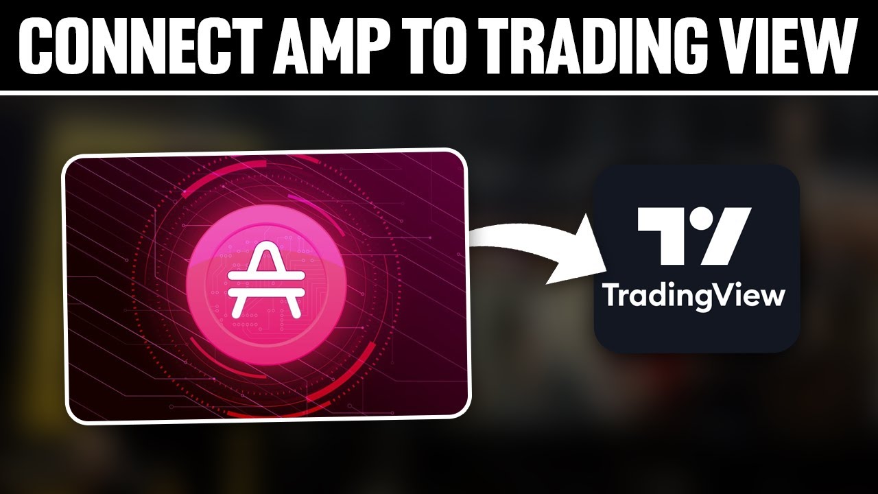 How To Connect AMP To TradingView 2025! (Full Tutorial)