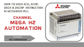 #XCH,#XCHP,#DXCH,#DXCHP Instruction in Mitsubishi PLC | Using GXWorks2 Software | Ladder Logic