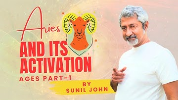 Aries Activation Ages Part 1 | Live example | By Sunil John