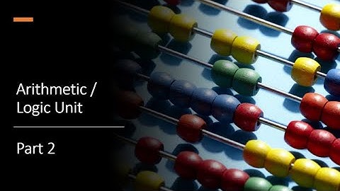 CPU Series 1: The 7-Step Processor Part 2 - Arithmetic and Logic Unit (ALU)