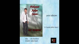 Mc Kordon - - - - - 8 Hasta Ettin Beni [Offial ] 2020