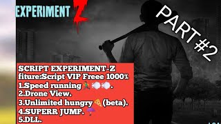 Script¥Experiment-Z FREE VIP 1000% Part#2 screenshot 2