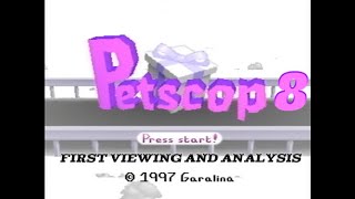 Petscop 8 - First viewing and analysis