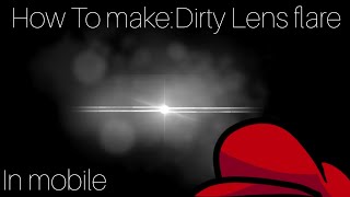 How to Make:Dirty Lens Flare (Mobile/flipaclip) screenshot 1