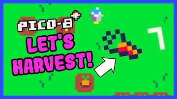 Harvesting Crops In Our Pico-8 Farming Game! - Code With Me E03