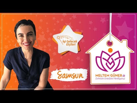 Meltem Güner ile Evimizin Enerjisini Yeniliyoruz- Samsun