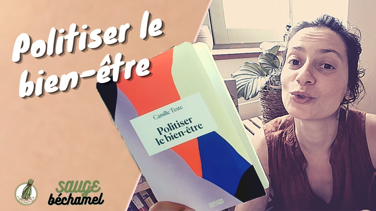 Politiser le bien-être - Camille Teste