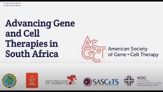 Advancing Gene and Cell Therapies in South Africa