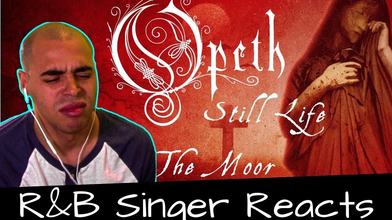 R&B Head Reacts to Opeth - The Moor