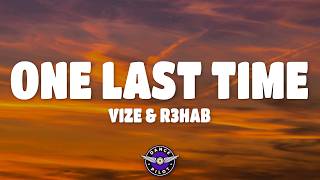 VIZE & R3HAB - One Last Time (Lyrics)
