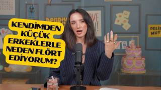 Erkekler Kaç Yaşında Olgunlaşır? Hoşlandığı Halde Neden Mesaj Atmaz? | Deliriyo muyuz?