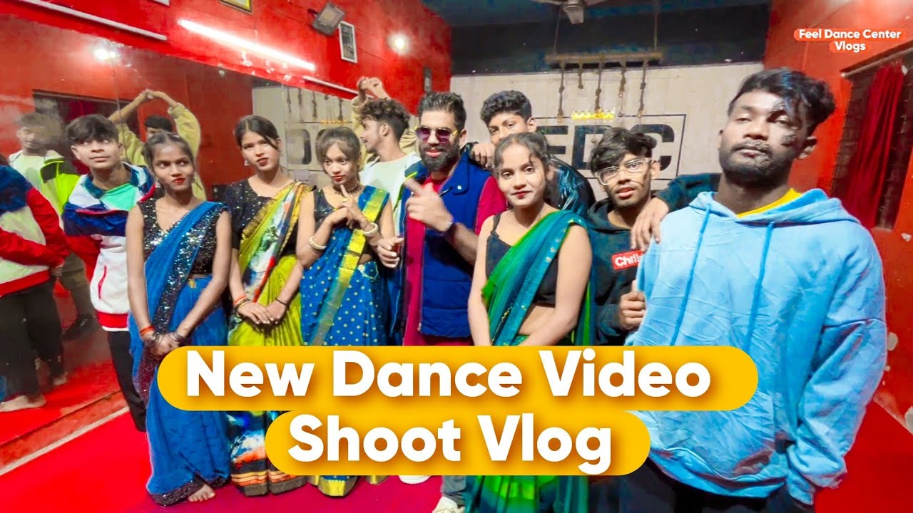 New Dance Video शूट करने मे बहुत मजा आया | Feel Dance Center Vlogs