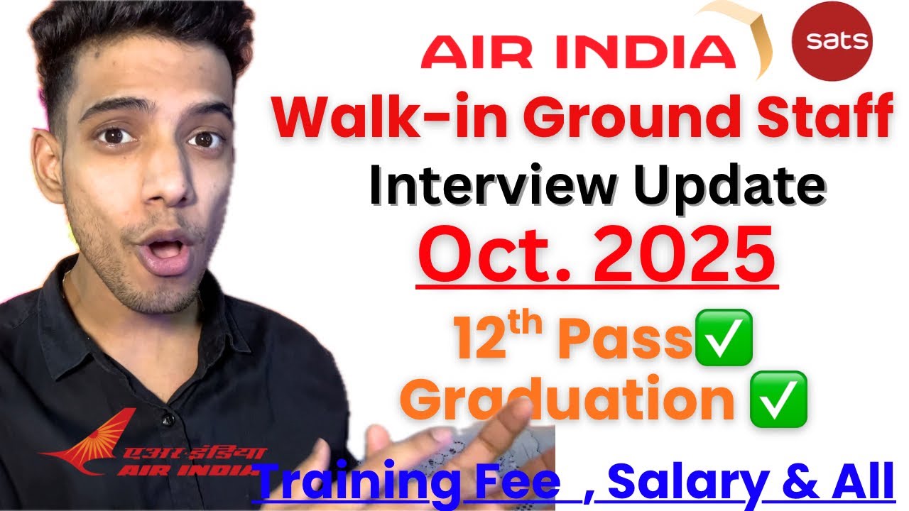 Ground Staff Walk-in Interview Air India Sats 2025 | Walk-In Interview ...