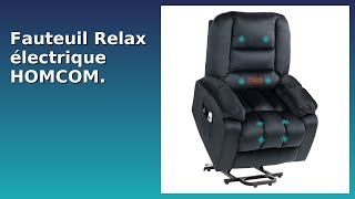 AVIS (2025) : Fauteuil Relax électrique HOMCOM. DÉTAILS ESSENTIELS