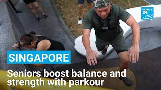 Singapore’s seniors turn to parkour to boost balance and strength • FRANCE 24 English