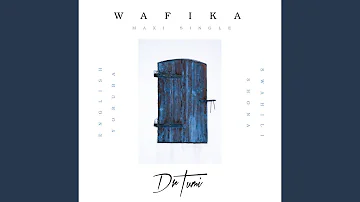 Wafika (Shona Version)