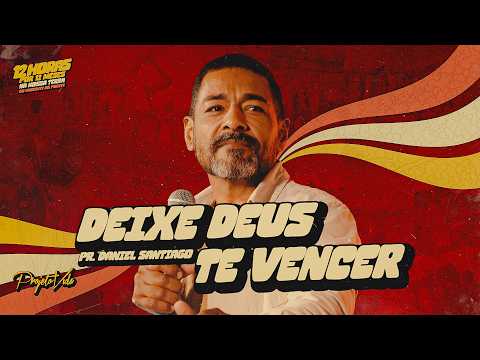 Are You Still Fighting Against God? | Daniel Santiago | Projeto Vida