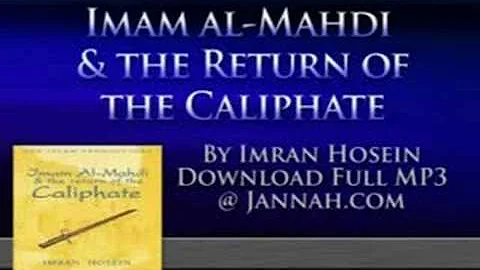 Imran Hosein - Imam al-Mahdi & the Return of the Caliphate