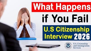 If You FAIL Your U.S Citizenship Interview Test 2026 😥😞, Here's What Happens!!! Net Worth