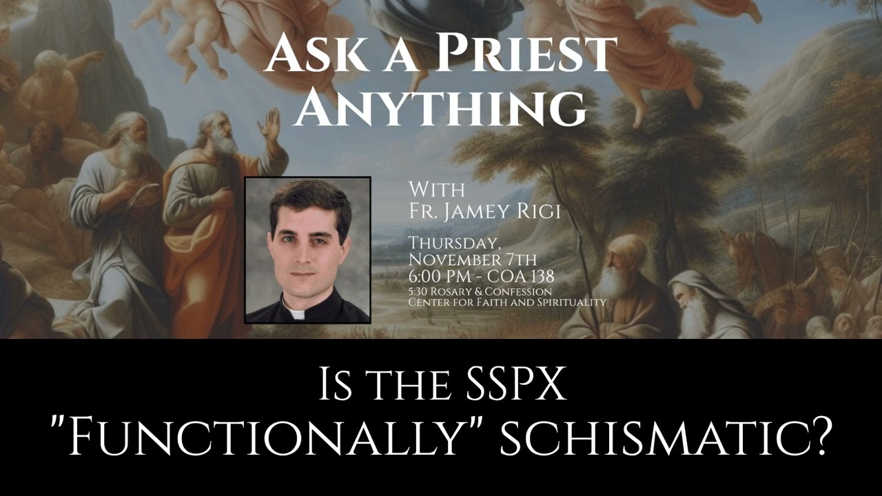Is the SSPX "Functionally" Schismatic?