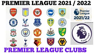 Premier League 2021 2022 Teams And Club Epl Teams 2021 22 Youtube