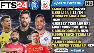 RILIS FTS 24 MOD LIGA 1 INDONESIA DAN LIGA ARAB NEW TRANSFER  & NEW JERSEY