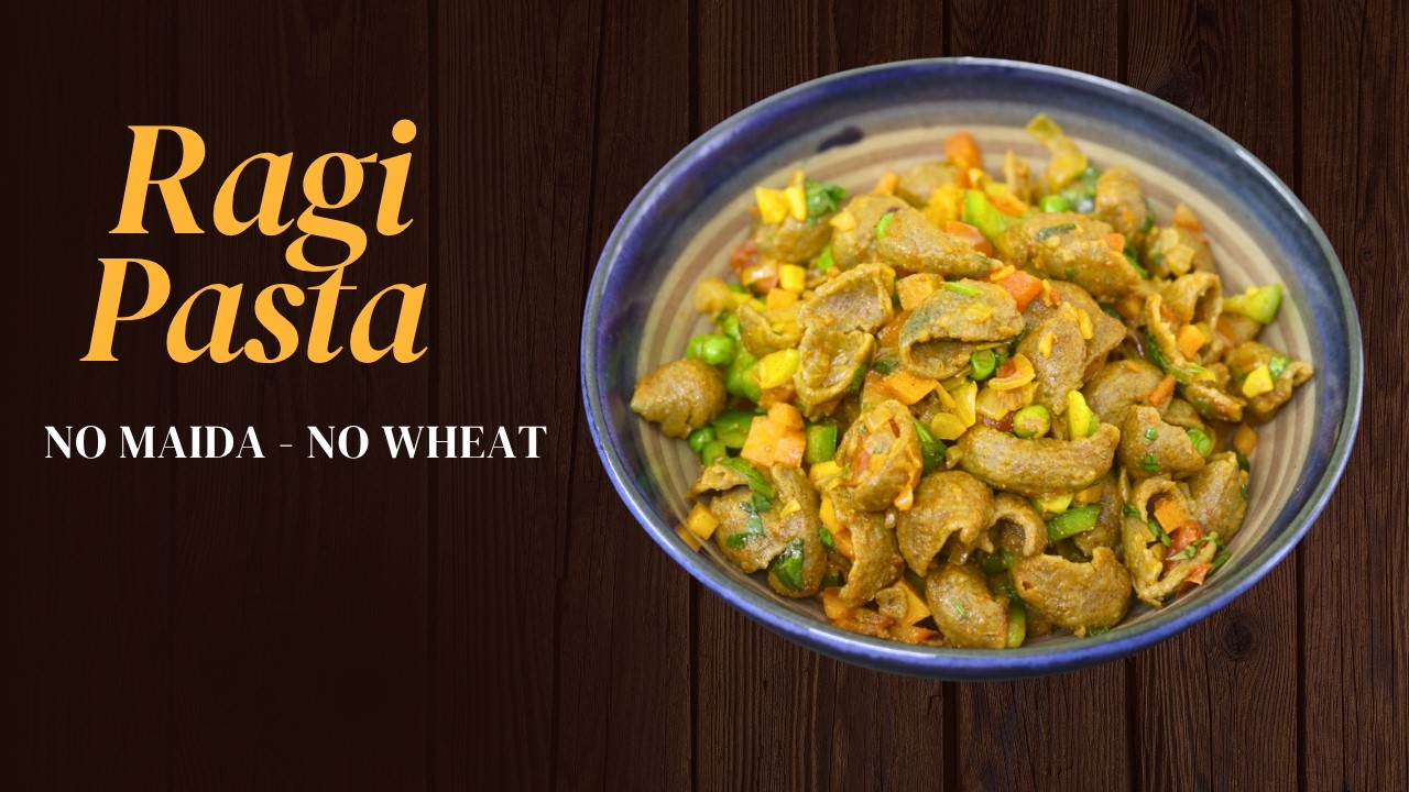 Ragi Pasta Recipe - Gluten Free - No Maida - No Wheat - Finger Millet Pasta - Healthy Millet Recipes