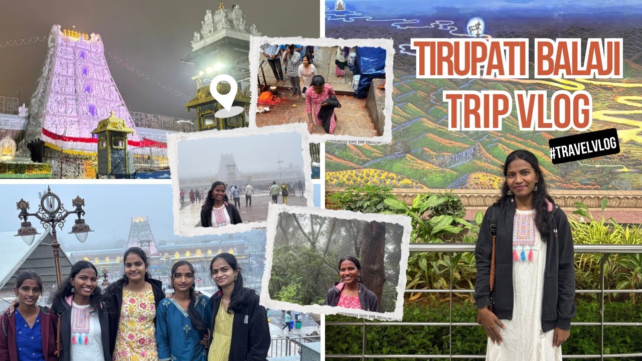 తిరుమల శ్రీవారి పిలుపు వచ్చింది 🙏🏼||Cousins tho 1st trip🥰✅||Tirumala tirupathi devasthanam