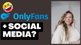 Secrets to Skyrocketing Your OnlyFans Account with These Social Media Tips
