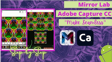 Test & Make seamless patterns: Mirror Lab & Adobe Capture | 🥳👍✔👌😁