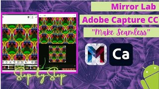 Test & Make seamless patterns: Mirror Lab & Adobe Capture | 🥳👍✔👌😁 screenshot 2