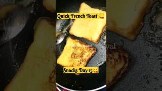 ?Evening Snacks?Quick French Toast?shorts youtubeshorts ytshorts snacks viral recipe food