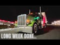 WORK WEEK DONE, AND ON TO THE NEXT ONE! | BIG TRIP COMING UP! | 389 CUSTOM PETERBILT